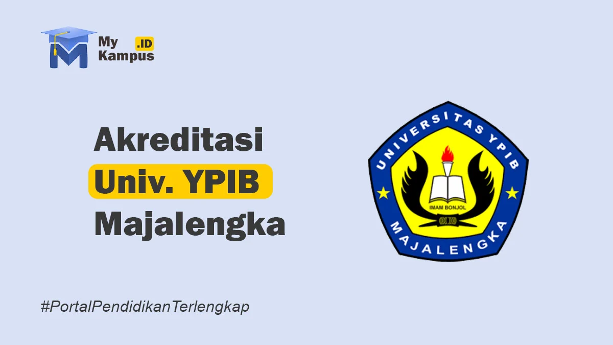 Akreditasi Universitas YPIB Majalengka