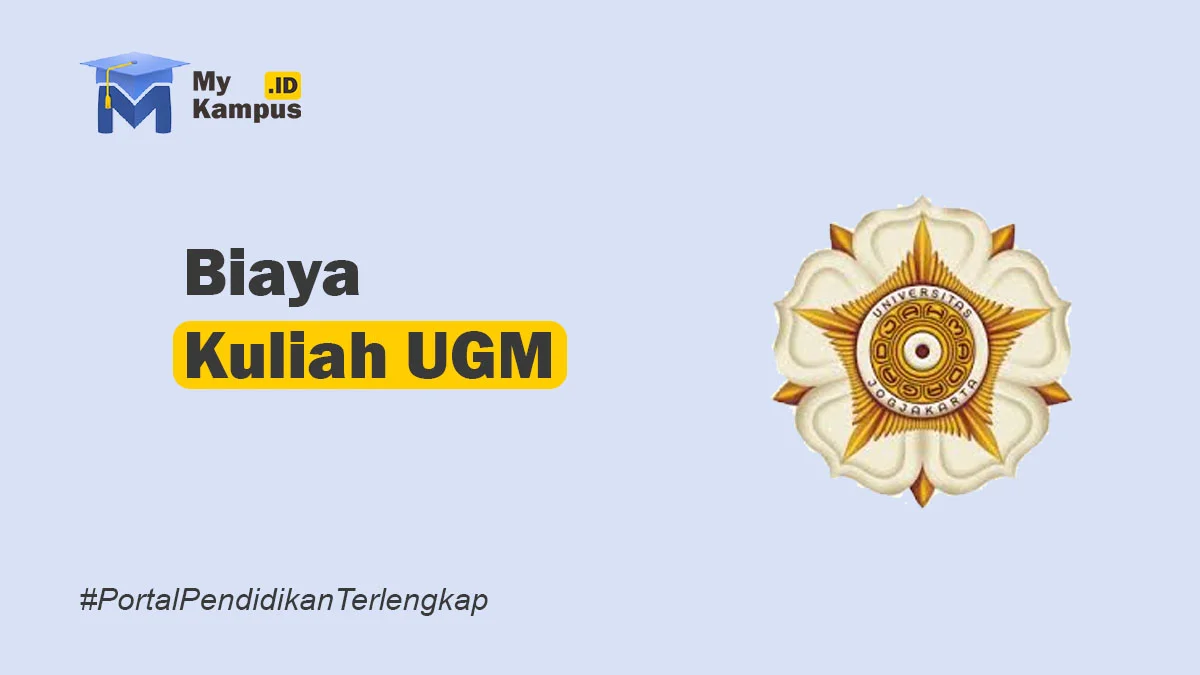 Biaya Kuliah UGM Jalur Mandiri SNBT SNBP